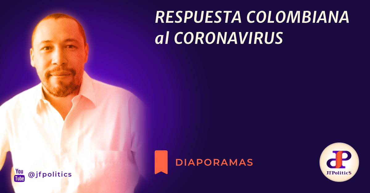 LA RESPUESTA COLOMBIANA AL CORONOVIRUS