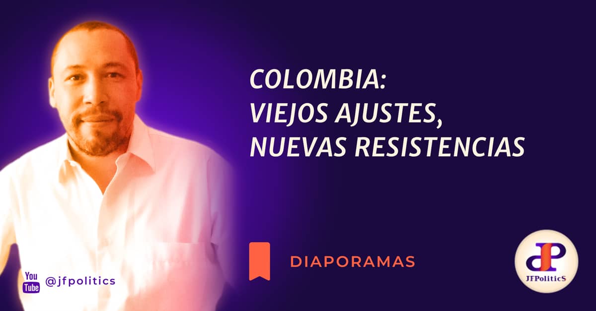 Colombia: viejos ajustes, nuevas resistencias